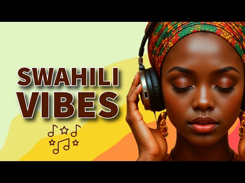 Mellow Swahili Rhythms: The Ultimate Relaxation Playlist