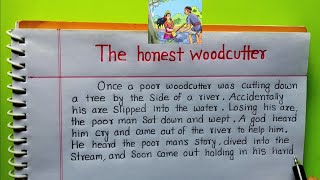 The Honest Woodcutter Story | Story Writting on Honest Woodcutter