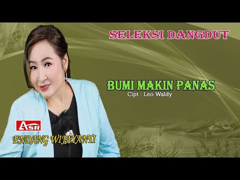 ENDANG WIJAYANTI - BUMI MAKIN PANAS ( Official Musik ) HD