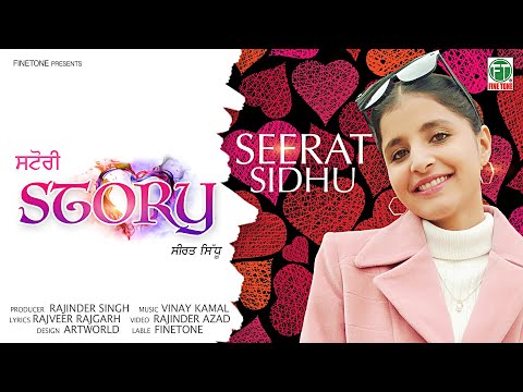 Story ( Full Video) | Seerat Sidhu | Vinay Kamal | Latest Punjabi Song 2024 | Finetone Music