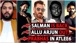 Atlee 6 Biggest Shocking Update | Salman Khan X Allu Arjun X Prabhas | Atlee 6 Latest News