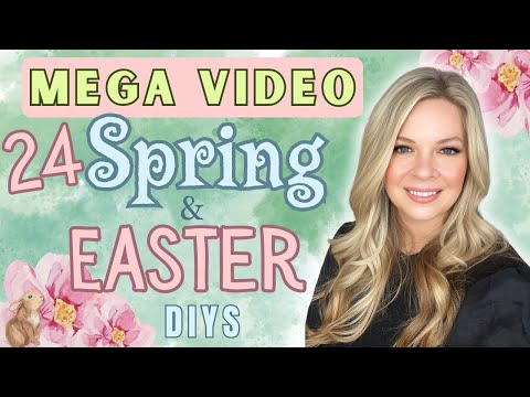 🌟 MEGA VIDEO 🌟 All 2024 Spring and Easter Decor DIYs