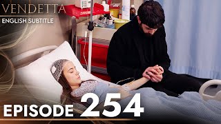 Vendetta - Episode 254 English Subtitled | Kan Cicekleri