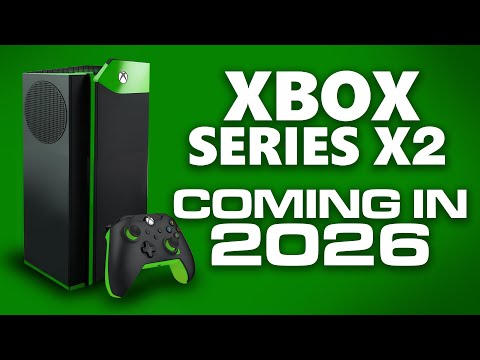 Xbox Series X2 Next Gen Release Date in 2026 - Next Generation Console