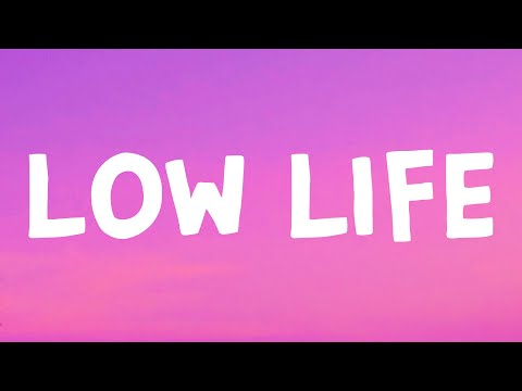 Future - Low Life (Lyrics) Feat. The Weeknd