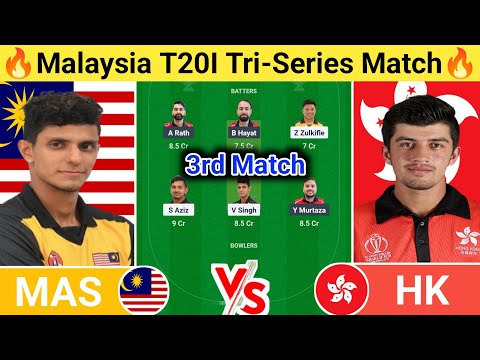 MAS vs HK Dream11 Prediction | MAS vs HK Dream11 Team | mas vs hk today t20i 3rd match | #masvshk