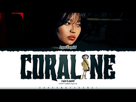 Lyn Lapid 'Coraline' Lyrics [Color Coded_Eng] | ShadowByYoongi