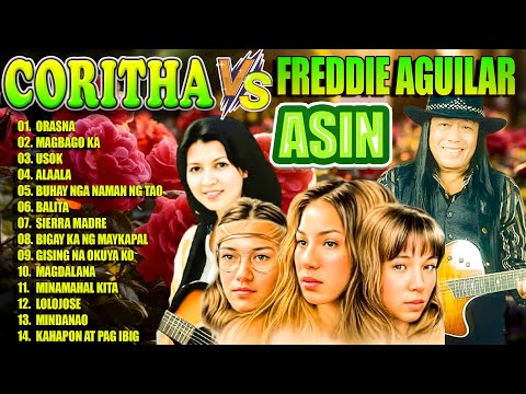 Coritha, Freddie Aguilar, Asin Greatest Hits Of All Time💗Tagalog Love Songs Medley OPM Songs 2025 💗