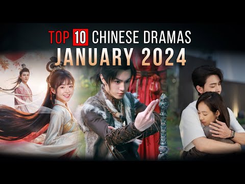 Top 10 Chinese Dramas January 2024 | Drama Series eng sub