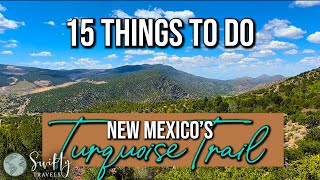 New Mexico's Turquoise Trail Scenic Byway - 15 Things to Do!