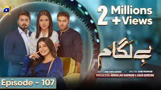 Baylagaam Episode 107 [Eng Sub] Ali Abbas - Laiba Khan - Haroon Shahid - Tuba Anwar - 11th Jan 2024