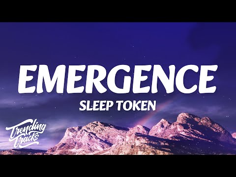 Sleep Token - Emergence (Lyrics)