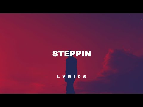 STEPPIN (Lyrics) - Miles Minnick, WHATUPRG