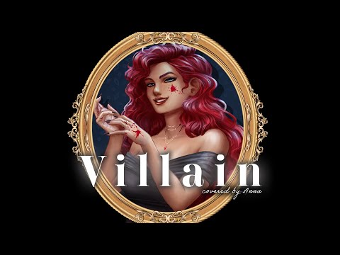 Villain (Stella Jang) 【covered by Anna】 || English ver.