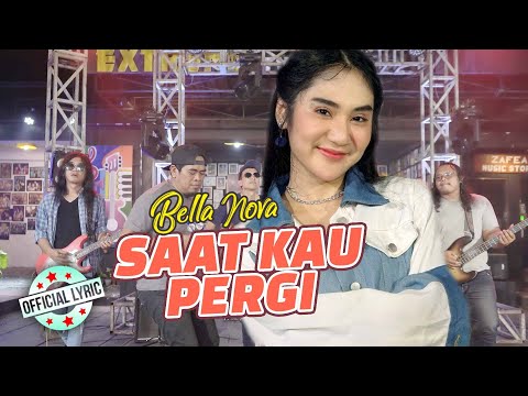 Bella Nova - Saat Kau Pergi (Official Lyric Video)