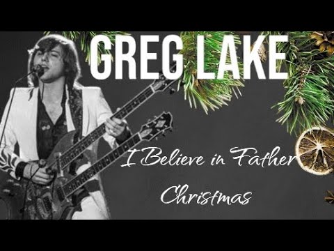 Greg Lake-I Believe in Father Christmas