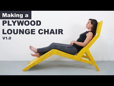 Making a PLYWOOD LOUNGE CHAIR