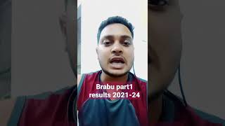 brabu results part1 2021-24 session #brabu #brabupart1result2021 #brabu_part1_result_2021