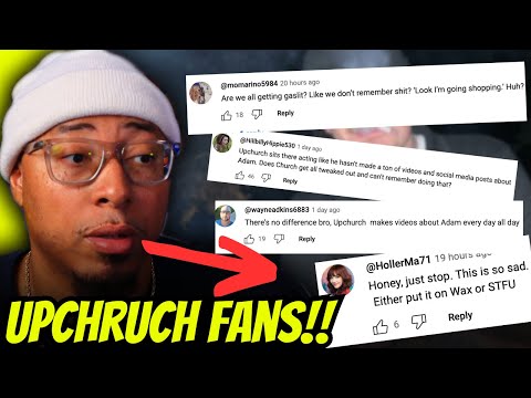 UPCHURCH RESPONDS TO ADAM CALHOUNS DISS! + FANS SPEAK OUT!!