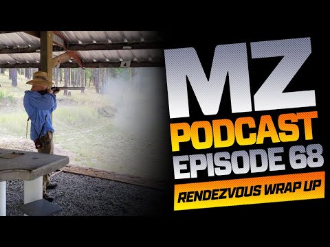 La Grande Rendezvous Wrap Up | Episode 68 | Muzzle-Loaders Podcast