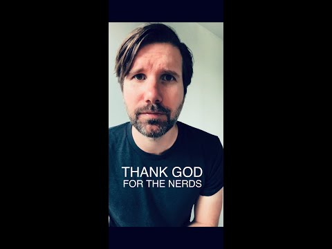 Thank God for the Nerds (Jon Lajoie)