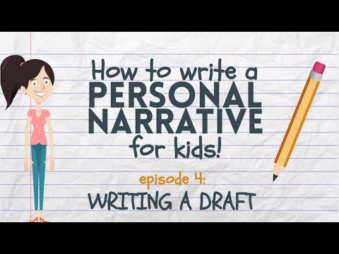 Writing a Personal Narrative for Kids - Episode 4: Writing a Draft