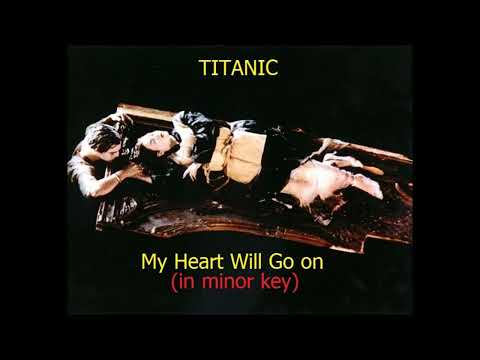 Titanic - My Heart Will Go On (Minor Key)