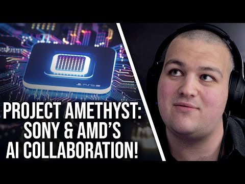 Project Amethyst: Sony & AMD Collaborate on AI Technology... But How?