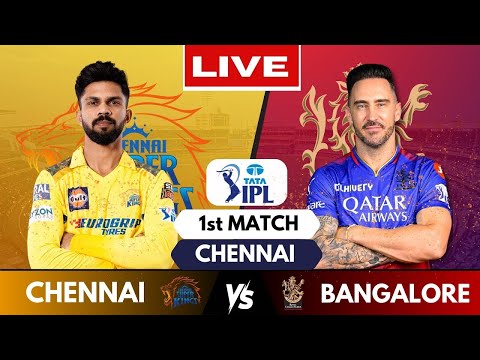 IPL Live: CSK Vs RCB, Match 1, Chennai🔴IPL Live Scores & Commentary🔴Chennai Vs Bengaluru