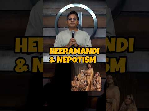 Heeramandi & Nepotism | Stand-up Comedy #heeramandi #netflix #review