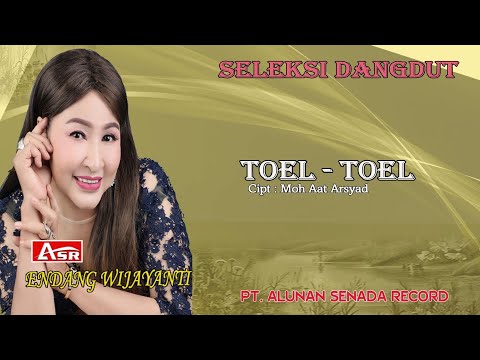 ENDANG WIJAYANTI - TOEL TOEL ( Official Musik ) HD