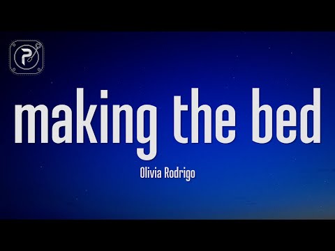 Olivia Rodrigo - making the bed (Lyrics)