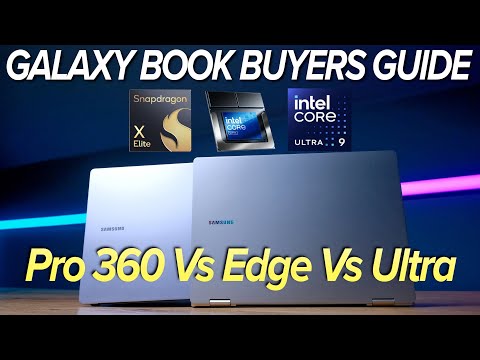 Too Many GALAXY BOOK Choices | Buyers Guide | Book5 Pro 360, Book4 Ultra, Vs Book4 Edge