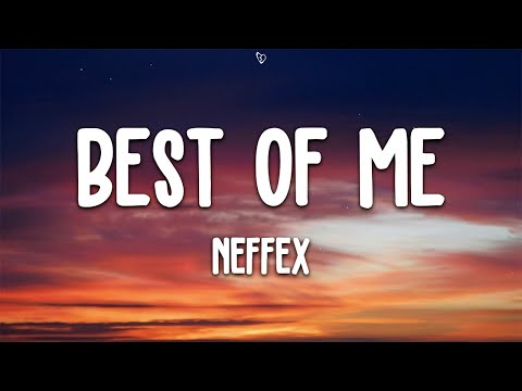 NEFFEX - Best of Me (Lyrics)