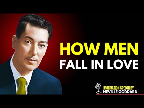 How Men Fall in Love | Neville Goddard's Teachings on Love & Manifestation