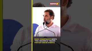 #watch | Rahul Gandhi Mocks Modi’s “Non-Biological” Remark After Ayodhya Election Defeat | #newsx