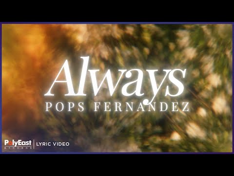 Pops Fernandez - Always (Lyric Video)