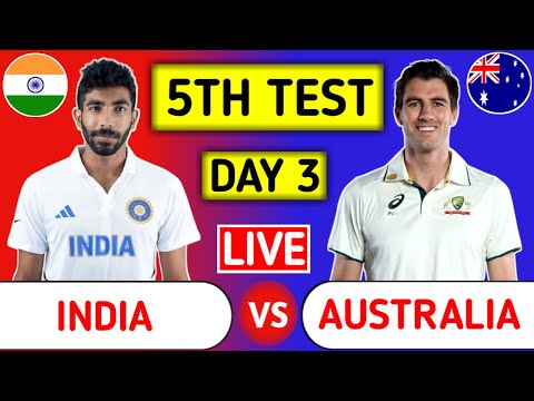 India Vs Australia 5th Test Day 3 Live Score - Part 2