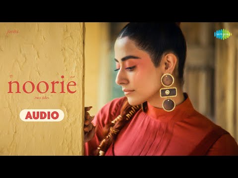 Noorie (Two Sides) - Audio | Jonita Gandhi