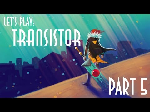 Let's Play Transistor: Part 005- Cute puppy!