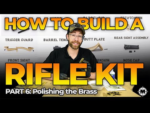 How to Build a Muzzleloader Rifle Kit, Part 6: Polishing the Brass #kitbuild  #muzzleloaders