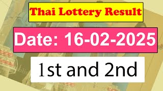 Thai Lottery Result today 1st and 2nd | Thailand Lottery 16 February 2025 Result today