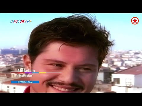 Mirkelam - Hatıralar (HD Stereo)