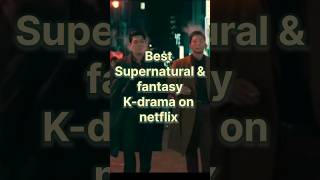 Top 10 Supernatural & fantasy K-drama #shortvideo #shorts #bts #kdrama #viral #kpop #top10