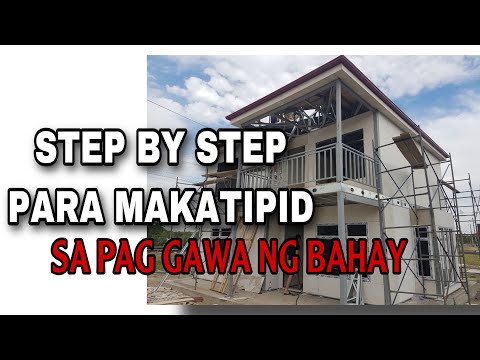 PARAAN MAKATIPID SA PAG GAWA NG BAHAY