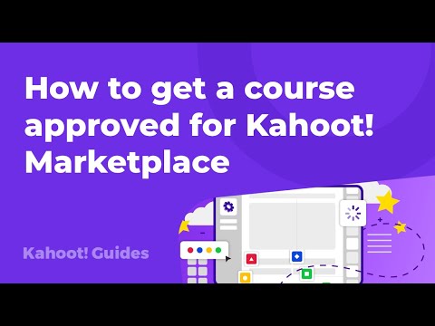 How to get a course approved for Kahoot! Marketplace