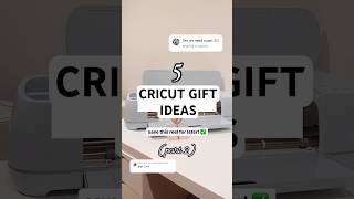 5 Cricut Gift Ideas Part 2! 🎁 #cricut #cricutideas #diygiftidea #diygifts