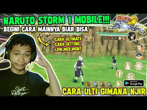 DOWNLOAD!!! CARA MAIN PAKAI ULTIMATE JUTSU! DI NARUTO Ultimate Ninja STORM 1 Mobile (Android/los)