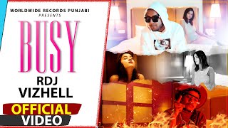 BUSY (Official Video) | RDJ Muzik | Vizhell | Latest Punjabi Songs 2021