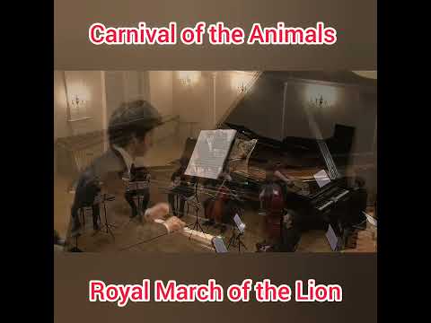 Royal March of the Lion - Carnival of the Animals